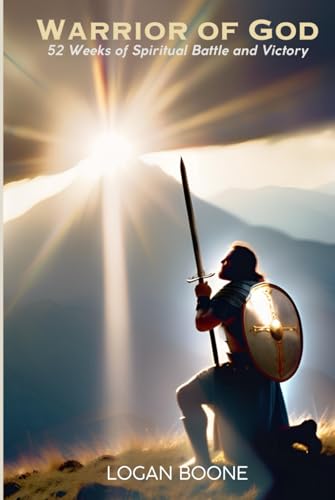 Warrior of God: 52 Weeks of Spiritual Battle and Victory von Halcyon Ridge Publishing