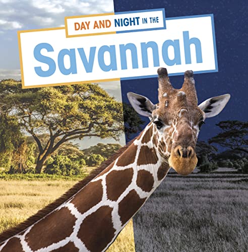 Day and Night in the Savannah (Habitat Days and Nights) von Raintree
