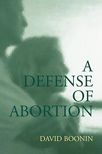 A Defense of Abortion (Cambridge Studies in Philosophy and Public Policy) von Cambridge University Press