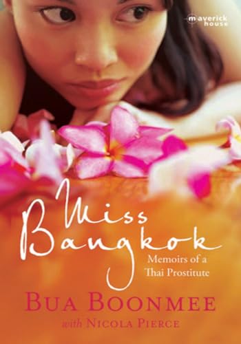 Miss Bangkok: Memoirs of a Thai Prostitute