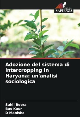 Adozione del sistema di intercropping in Haryana: un'analisi sociologica von Edizioni Sapienza