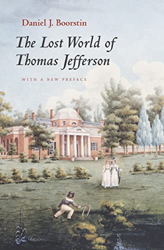 The Lost World of Thomas Jefferson von University of Chicago Press