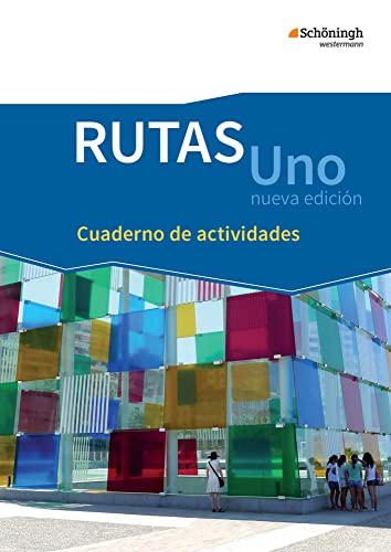 RUTAS Uno nueva edición - Lehrwerk für Spanisch als neu einsetzende Fremdsprache in der Einführungsphase der gymnasialen Oberstufe - Neubearbeitung: Arbeitsheft Cuaderno de actividades von Westermann Bildungsmedien Verlag GmbH