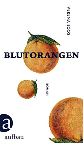 Blutorangen: Roman