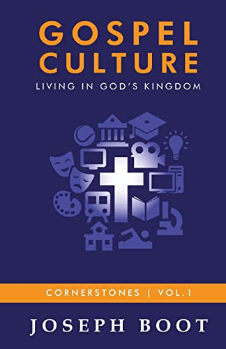 Gospel Culture: Living in God's Kingdom (Cornerstones) von Wilberforce Publications
