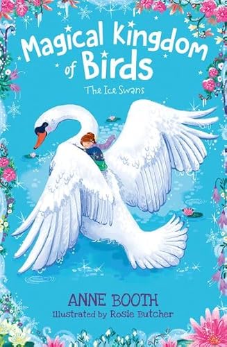Magical Kingdom of Birds: The Ice Swans von Oxford University Press