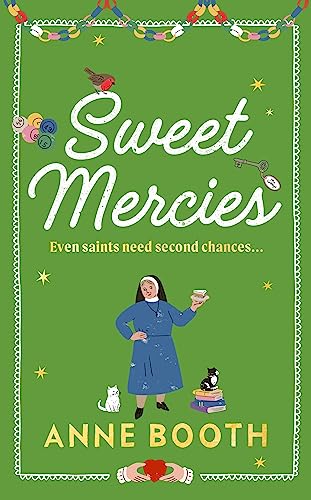 Sweet Mercies: Order the most charming heartwarming read for 2024 (The Sisters of Saint Philomena)