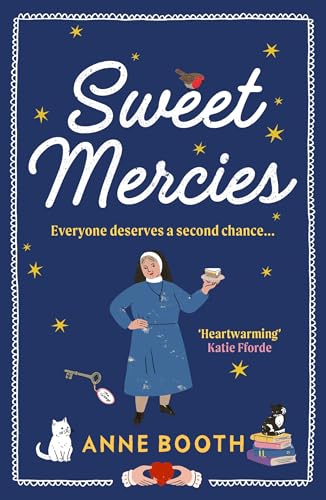 Sweet Mercies: Order the most charming heartwarming read for 2024 (The Sisters of Saint Philomena) von Vintage