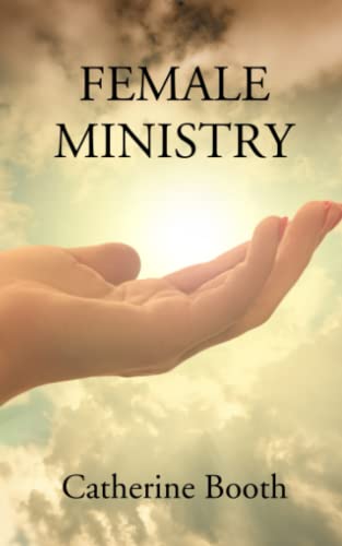 Female Ministry: Woman's Right to Preach the Gospel von Independently published