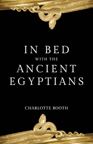 In Bed with the Ancient Egyptians von Amberley Publishing