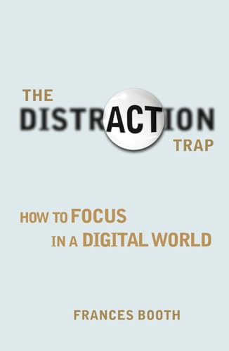 Distraction Trap: How to Focus in a Digital World