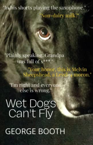 Wet Dogs Can't Fly