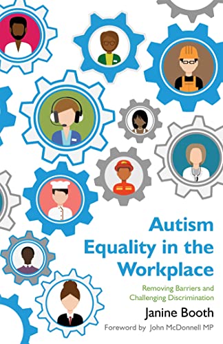 Autism Equality in the Workplace: Removing Barriers and Challenging Discrimination
