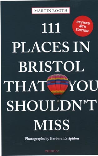 111 Places in Bristol That You Shouldn't Miss: Travel Guide von Emons Verlag