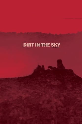 Dirt in the Sky von IngramSpark