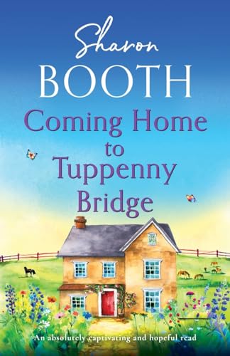 Coming Home to Tuppenny Bridge: An absolutely captivating and hopeful read von Storm Publishing