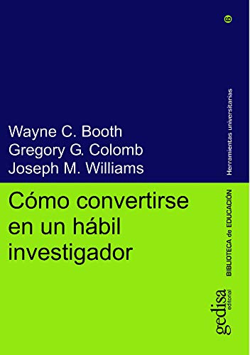 Cómo Convertirse en un Hábil Investigador (Herramientas Universitarias) von GEDISA