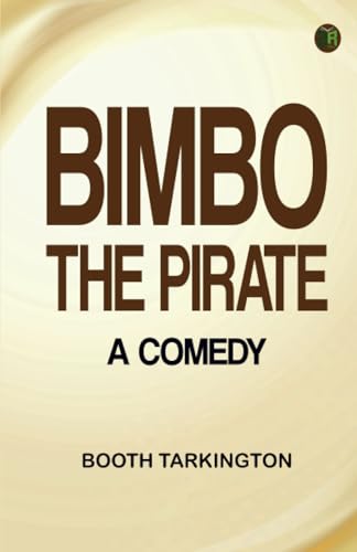 Bimbo the pirate A comedy von Zinc Read