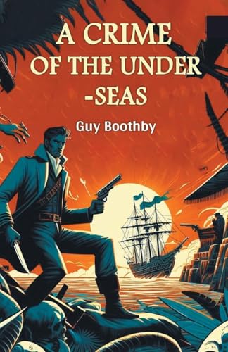 A Crime of the Under-seas von Double 9 Books