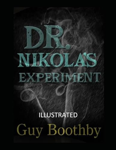 Dr. Nikola's Experiment Illustrated von Independently published