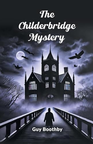 The Childerbridge Mystery von Double 9 Books