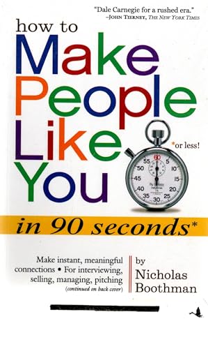 How to Make People Like You in 90 Seconds or Less!