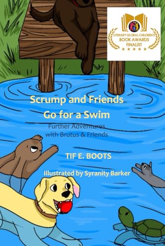 Scrump and Friends Go for a Swim (Brutus & Friends) von ShelteringTree.Earth
