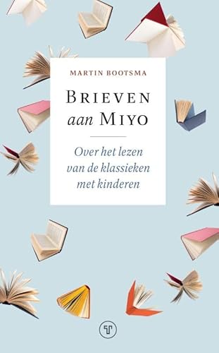 Brieven aan Miyo: Over het lezen van de klassieken met kinderen von Telos Uitgevers
