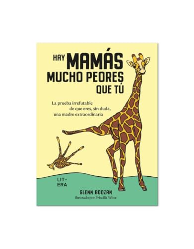Hay mamás mucho peores que tú (Maternidad) von Litera Libros