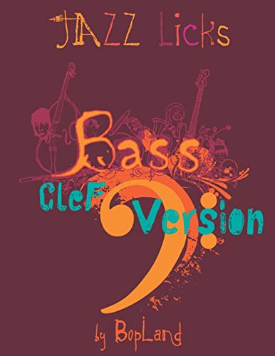 Jazz Licks: Bass Clef Version von CREATESPACE