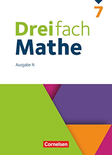 Dreifach Mathe - Ausgabe N - 7. Schuljahr: Schulbuch - Mit digitalen Hilfen, Erklärfilmen und Wortvertonungen von Cornelsen Verlag GmbH