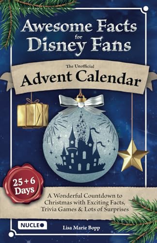 Awesome Facts for Disney Fans: The Unofficial Advent Calendar: A Wonderful Countdown to Christmas with Exciting Facts, Trivia Games & Lots of Surprises | 25 + 6 Days of Magic (Activity & Trivia Book) Awesome Facts for Disney Fans: The Unofficial Advent Calendar: A Wonderful Countdown to Christmas with Exciting Facts, Trivia Games & Lots of Surprises | 25 + 6 Days of Magic (Activity & Trivia Book) von Nucleo