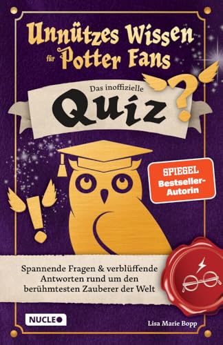 Unnützes Wissen für Potter-Fans – Das inoffizielle Quiz: Spannende Fragen & verblüffende Antworten rund um den berühmtesten Zauberer der Welt | Ein besonderes Spiel für Potterheads Unnützes Wissen für Potter-Fans – Das inoffizielle Quiz: Spannende Fragen & verblüffende Antworten rund um den berühmtesten Zauberer der Welt | Ein besonderes Spiel für Potterheads