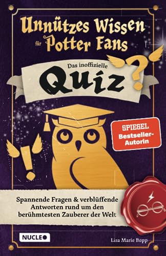 Unnützes Wissen für Potter-Fans – Das inoffizielle Quiz: Spannende Fragen & verblüffende Antworten rund um den berühmtesten Zauberer der Welt | Ein besonderes Spiel für Potterheads Unnützes Wissen für Potter-Fans – Das inoffizielle Quiz: Spannende Fragen & verblüffende Antworten rund um den berühmtesten Zauberer der Welt | Ein besonderes Spiel für Potterheads
