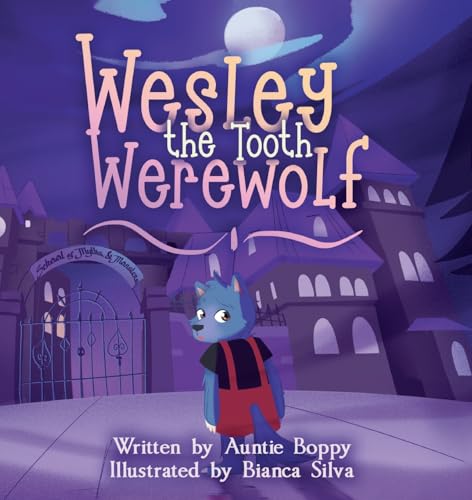 Wesley the Tooth Werewolf Wesley the Tooth Werewolf von IngramSpark
