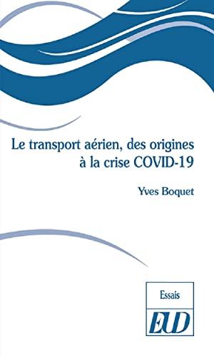Le transport aérien, des origines à la crise COVID-19 von PU DIJON