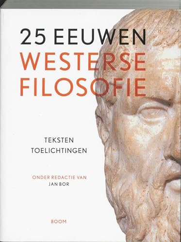 25 eeuwen westerse filosofie: teksten, toelichtingen von Boom
