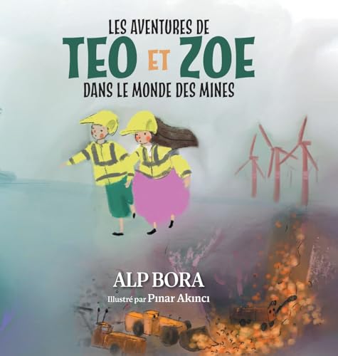 Les aventures de Teo et Zoe dans le monde des mines von FriesenPress