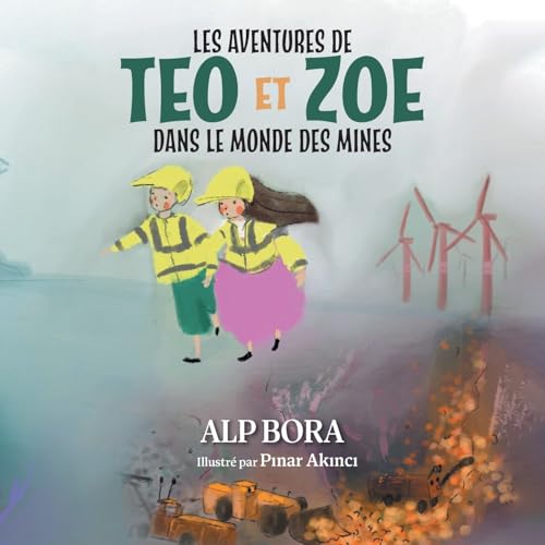 Les aventures de Teo et Zoe dans le monde des mines von FriesenPress