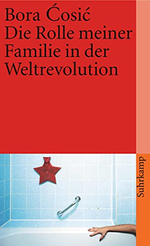 Die Rolle meiner Familie in der Weltrevolution (suhrkamp taschenbuch) von Suhrkamp Verlag