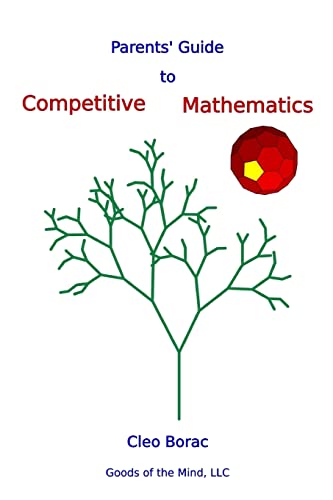 Parents' Guide to Competitive Mathematics von Goods of the Mind, LLC
