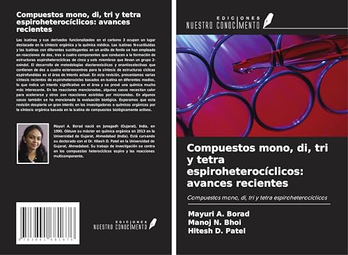Compuestos mono, di, tri y tetra espiroheterocíclicos: avances recientes: Compuestos mono, di, tri y tetra espiroheterocíclicos von Fromm Verlag