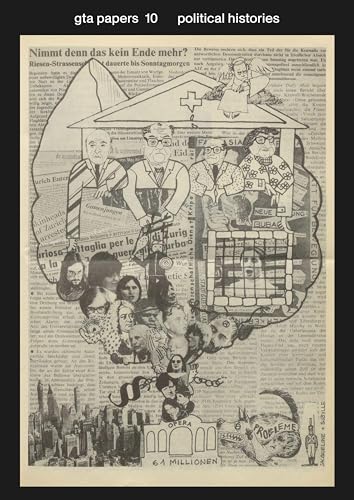 Political Histories (gta papers) von gta Verlag
