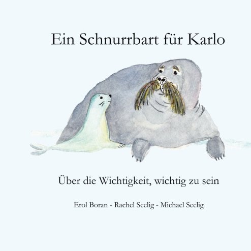 Ein Schnurrbart für Karlo: Über die Wichtigkeit, wichtig zu sein