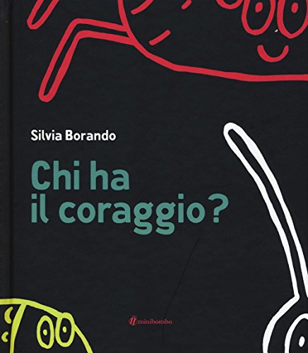 Chi ha il coraggio? von minibombo