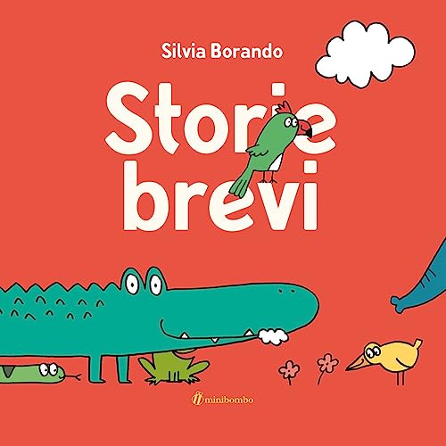 Storie brevi. Ediz. illustrata von minibombo