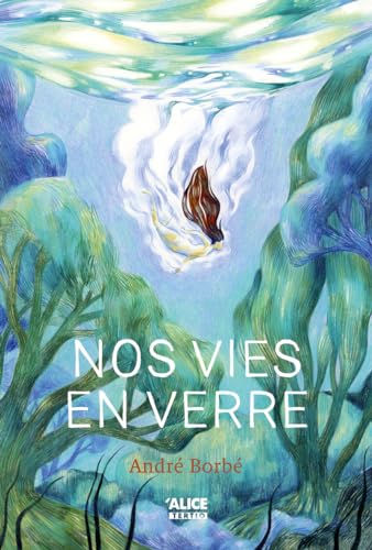 Nos vies en verre von ALICE
