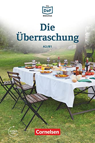 Die DaF-Bibliothek - A2/B1: Die Überraschung - Geschichten aus dem Alltag der Familie Schall - Lektüre - Mit Audios online von Cornelsen Verlag GmbH