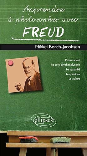 Freud (Apprendre à philosopher avec)