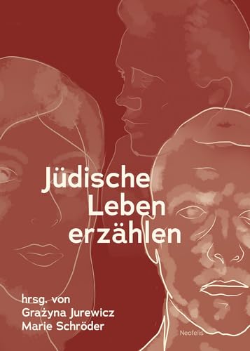 Jüdische Leben erzählen (Jüdische Kulturgeschichte in der Moderne)